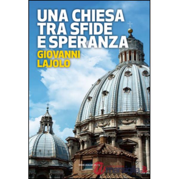 Chiesa tra sfide e speranza. Il respiro della diplomazia vaticana (Una)