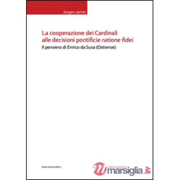 Cooperazione dei cardinali alle decisioni pontificie ratione fidei. Il pensiero