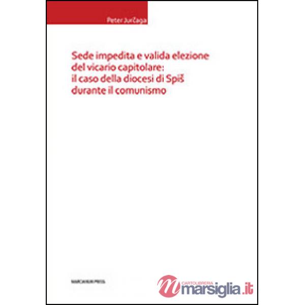 Sede impedita e valida elezione del vicario capitolare: il caso della diocesi di