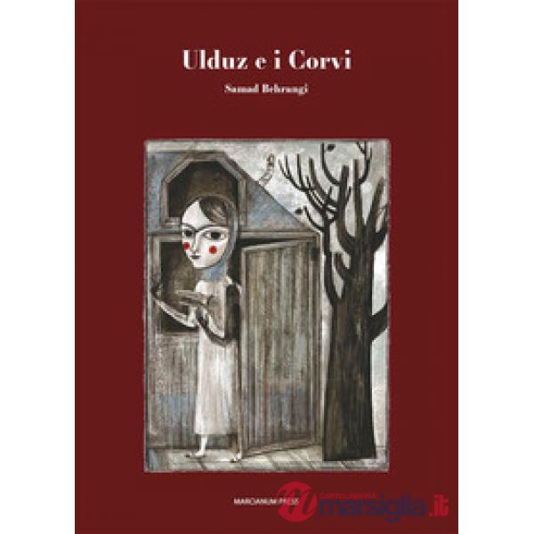 Ulduz e i corvi. Ediz. a colori