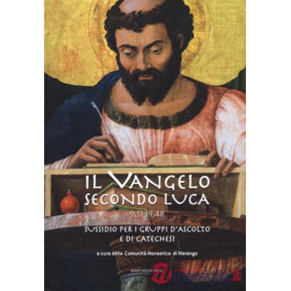 Vangelo secondo Luca (9,51-19,48). Sussidio per i gruppi d'ascolto e di cateches