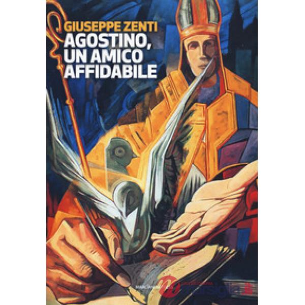Agostino, un amico affidabile