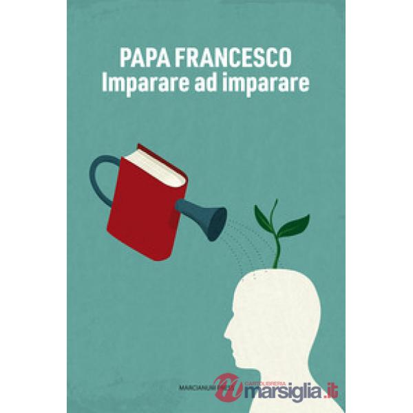 Imparare ad imparare. Riflessioni sui temi dell'educazione