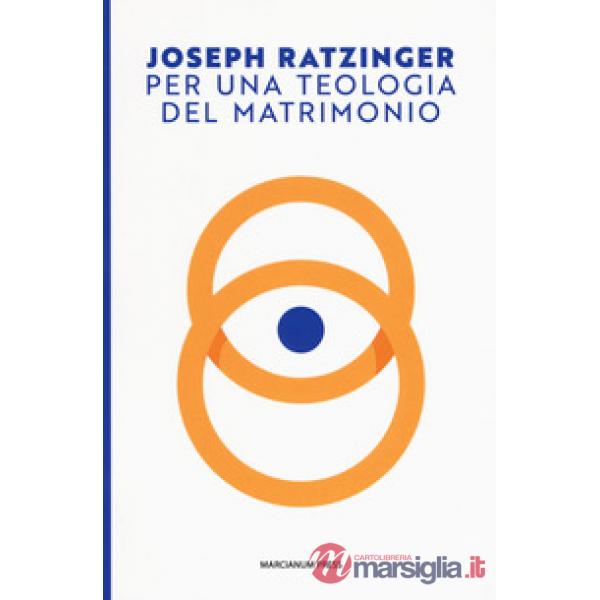 Per una teologia del matrimonio