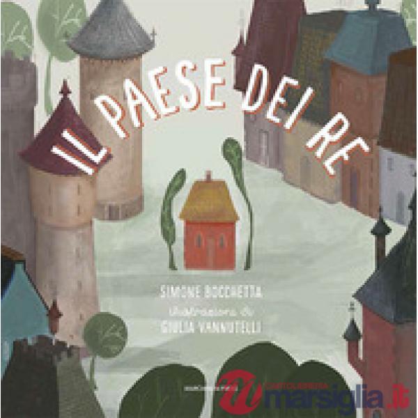 Paese dei re. Ediz. a colori (Il)