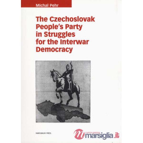 Czechoslovak people's party in struggles for the interwar democracy (The)