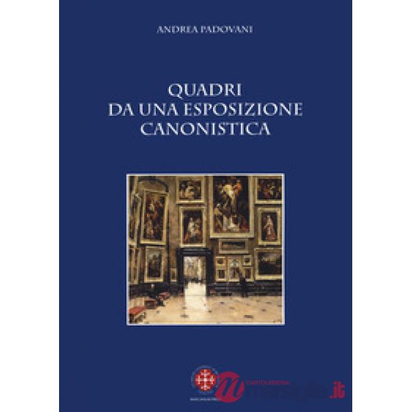Quadri da una esposizione canonistica