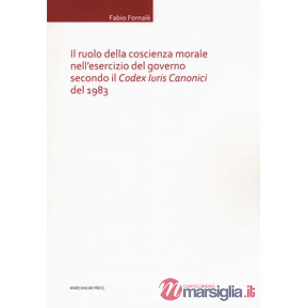 Ruolo della coscienza morale nell'esercizio del governo secondo il «Codex Iuris 