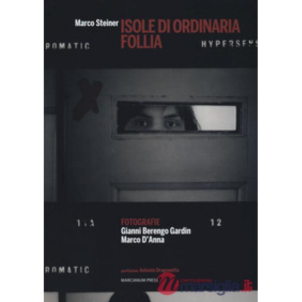 Isole di ordinaria follia. Ediz. illustrata