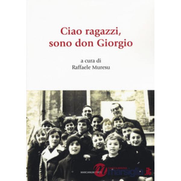 Ciao ragazzi, sono don Giorgio