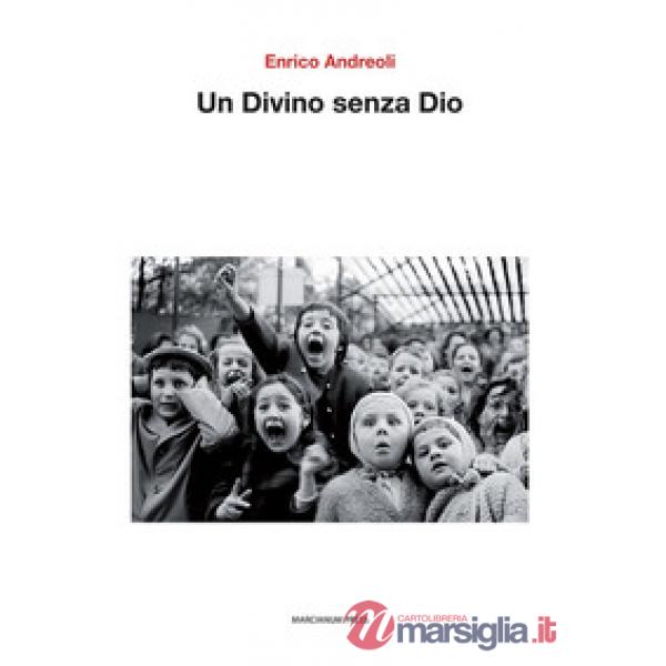Divino senza Dio (Un)