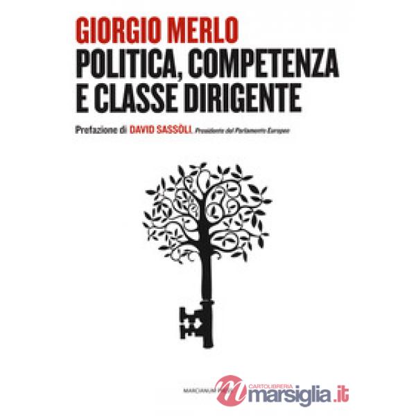 Politica, competenza e classe dirigente