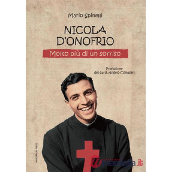 Nicola D'Onofrio. Molto più di un sorriso