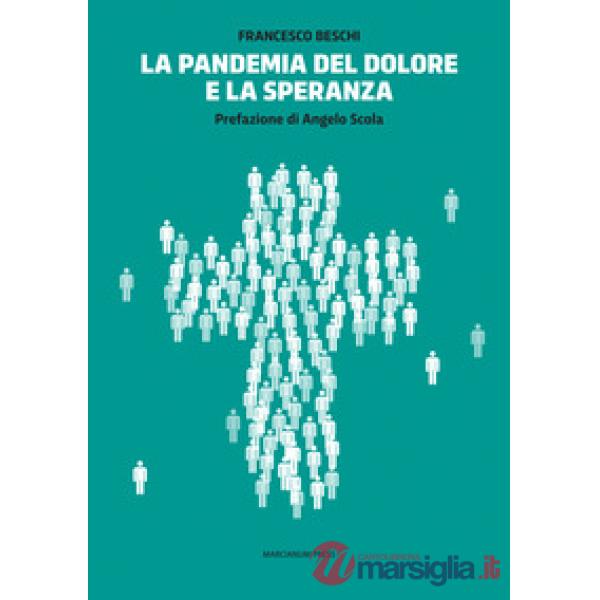 Pandemia del dolore e la speranza (La)