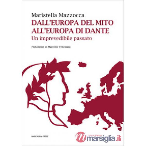 Dall'Europa del mito all'Europa di Dante. Un imprevedibile passato