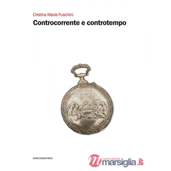 Controcorrente e controtempo