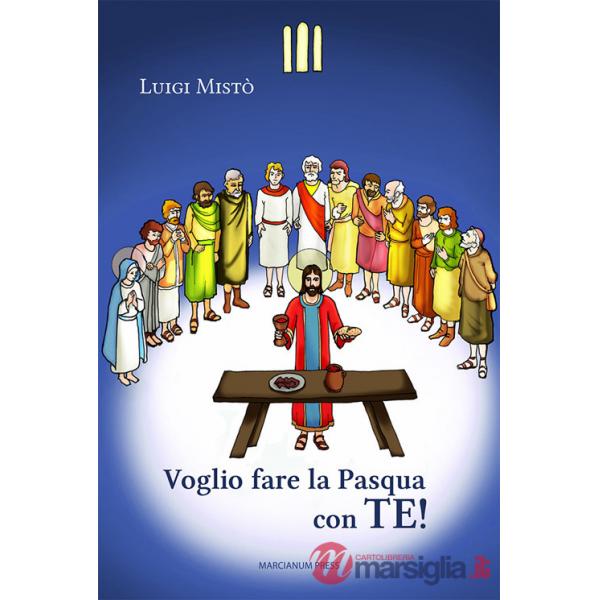 Voglio fare la Pasqua con te!