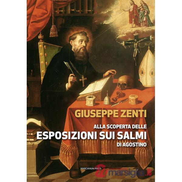 Alla scoperta delle esposizioni sui salmi di Agostino