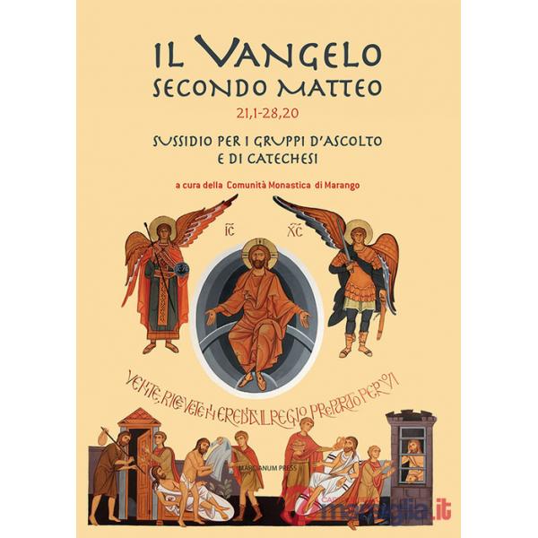 Vangelo secondo Matteo (20,1 - 28,20). Sussidio per i gruppi d'ascolto e di catechesi (Il)