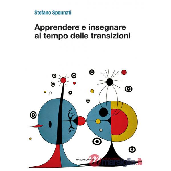 Apprendere e insegnare al tempo delle transizioni