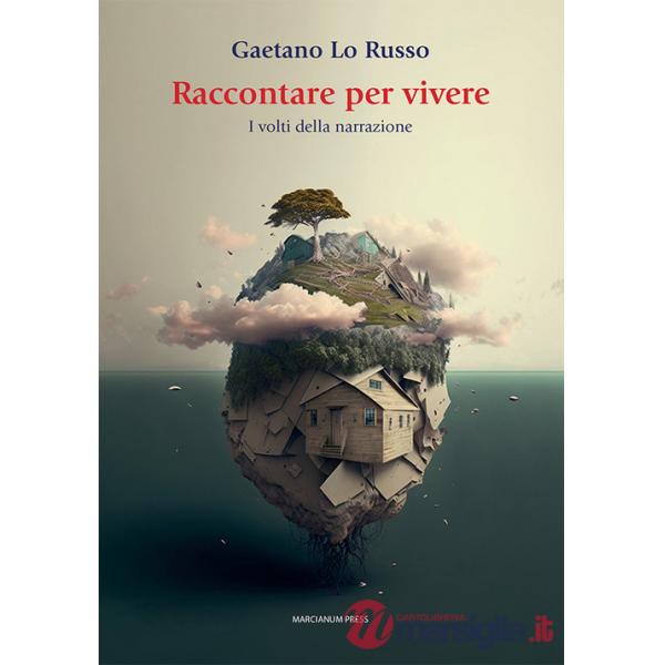 Raccontare per vivere. I volti della narrazione