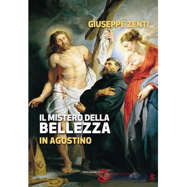 Mistero della bellezza in Agostino (Il)
