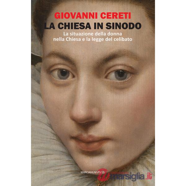 Chiesa in sinodo. La situazione della donna nella Chiesa e la legge del celibato (La)
