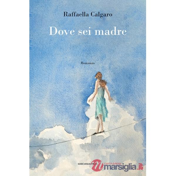 Dove sei madre
