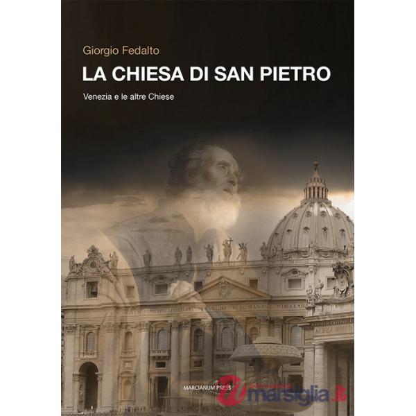 Chiesa di san Pietro. Venezia e le altre chiese (La)
