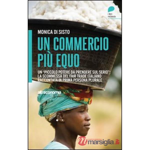 Commercio più equo. Un «piccolo potere da prendere sul serio»: la scommessa del 