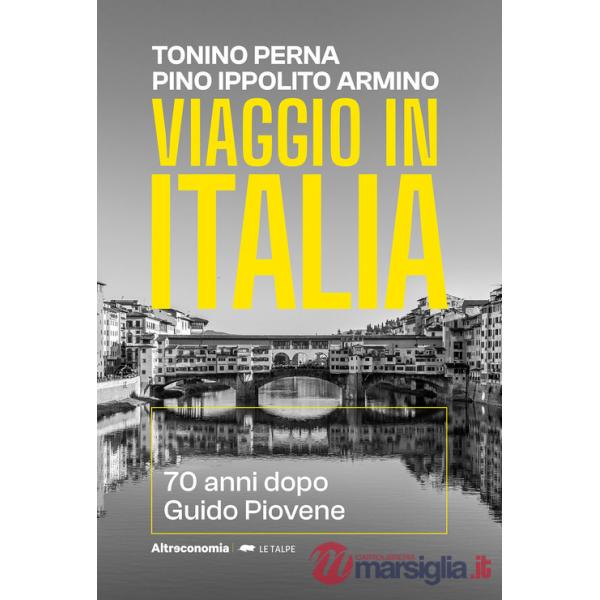 Viaggio in Italia 70 anni dopo Guido Piovene