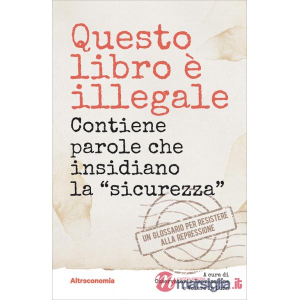 Questo libro è illegale. Contiene parole che insidiano la «sicurezza»