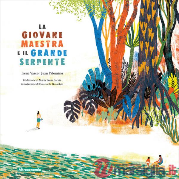 Giovane maestra e il grande serpente. Ediz. a colori (La)