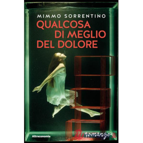 Qualcosa di meglio del dolore