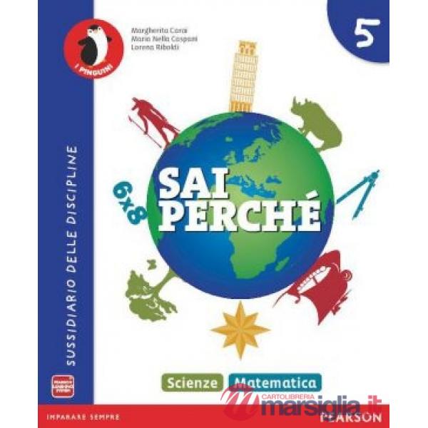 SAI PERCHE... 5 MATEMATICA/SCIENZE VOL