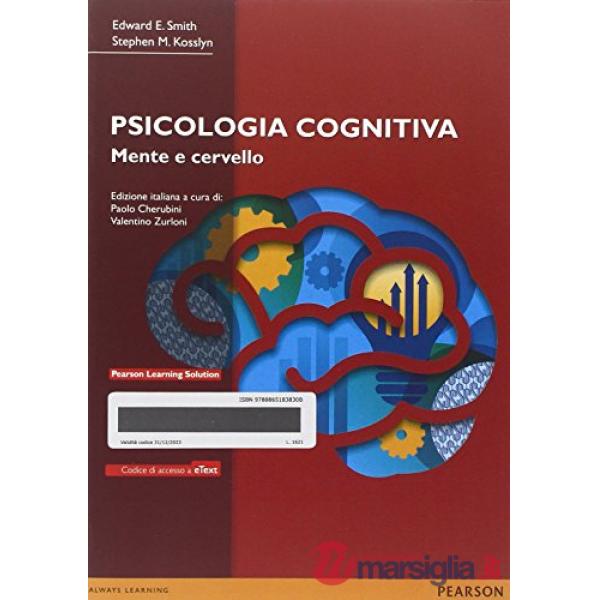 PSICOLOGIA COGNITIVA. MENTE E CERVELLO. CON E - TEXT. CON ESPANSIONE O
