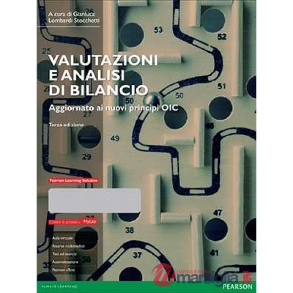 VALUTAZIONI E ANALISI DI BILANCIO. AGGIORNATO AI NUOVI PRINCIPI OIC. C