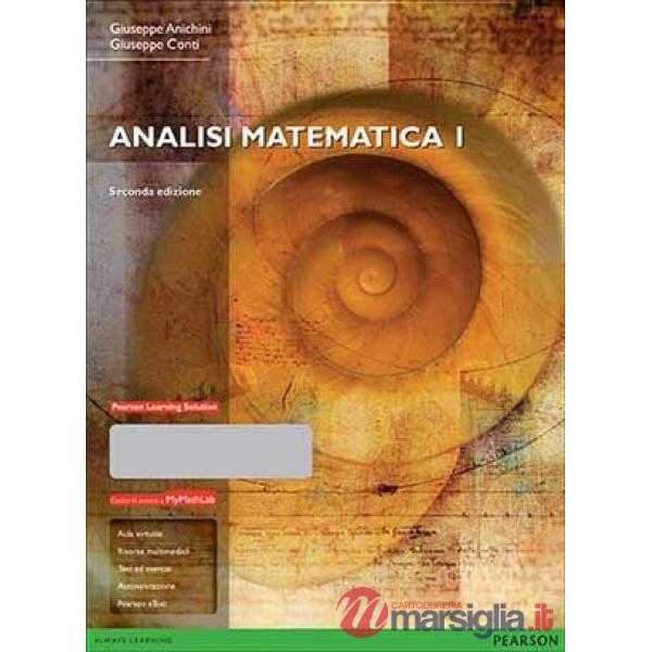 Analisi matematica I. Con mymathlab. Con espansione online