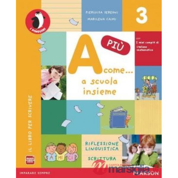 A COME... A SCUOLA INSIEME PIU' 3 GRAMM. + LETTURE