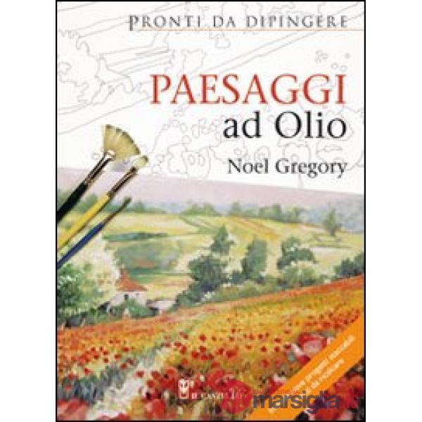 Paesaggi ad olio. Pronti da dipingere