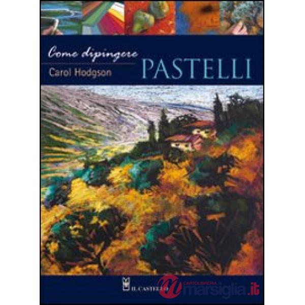 Come dipingere pastelli