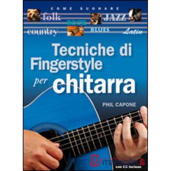 Tecniche di fingerstyle per chitarra. Con CD Audio