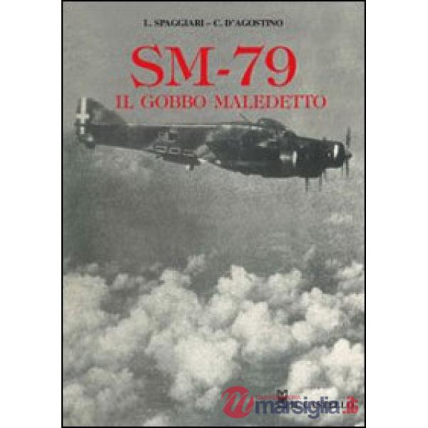 SM-79. Il gobbo maledetto