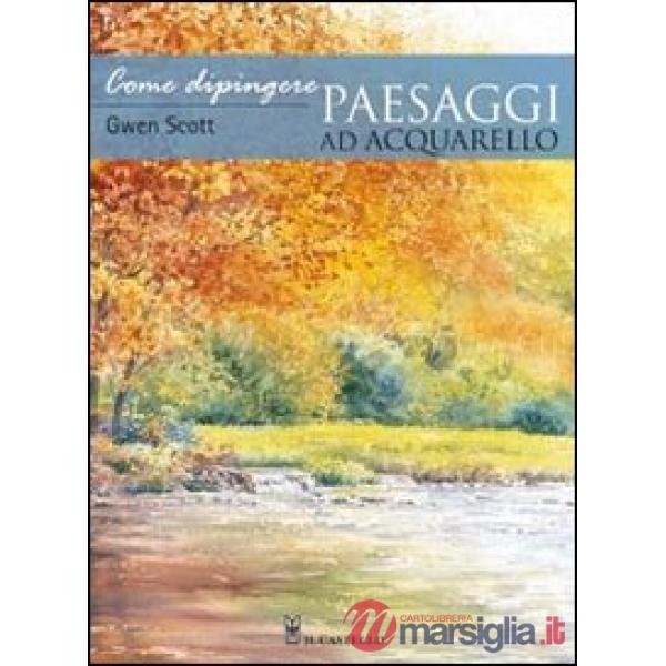 Come dipingere paesaggi ad acquarello