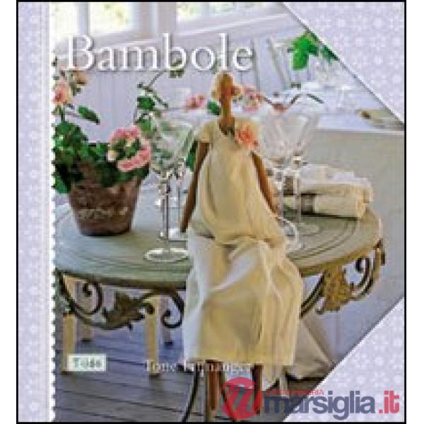 Bambole. Ediz. illustrata