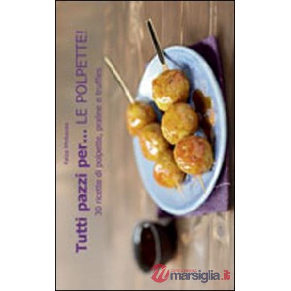 Tutti pazzi per... le polpette!