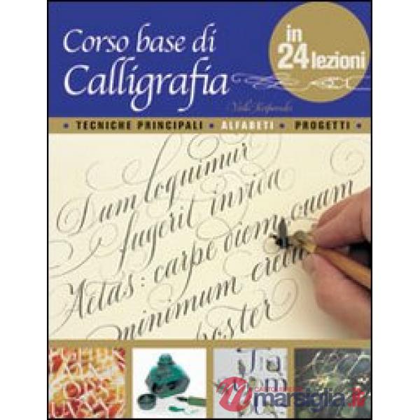 Corso base di calligrafia in 24 lezioni