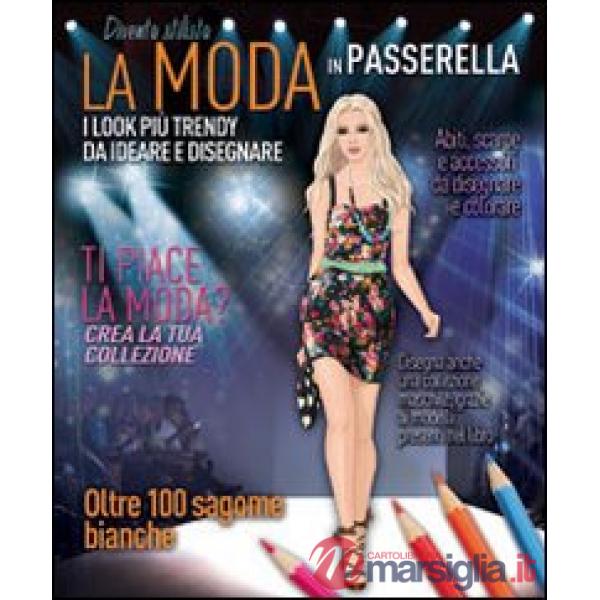 Moda in passerella (La)