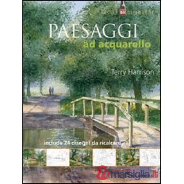 Facile da dipingere. Paesaggi ad acquarello