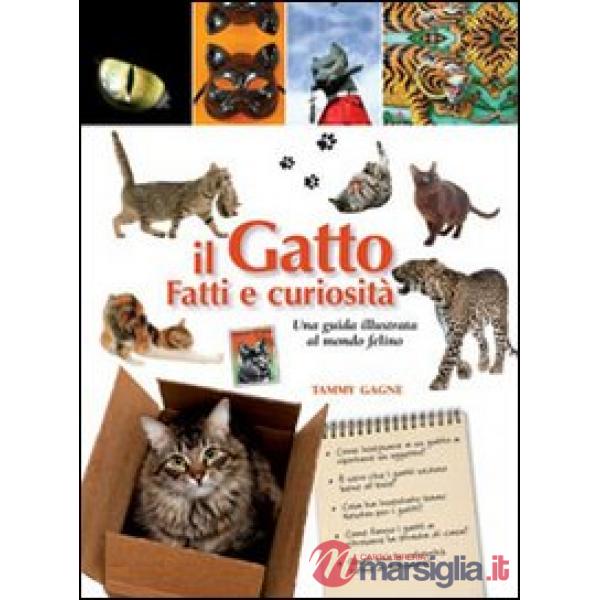 Gatto. Fatti e curiosità (Il)